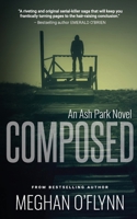Composed: An Ash Park Novel 1947748025 Book Cover
