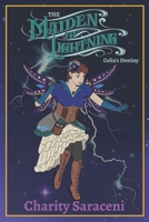 The Maiden of Lightning: Celia's Destiny (The Maiden of Lightning Trilogy) B0F5BFTVL5 Book Cover