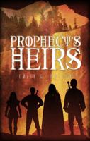 Prophecy's Heirs 1625107730 Book Cover