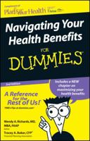 Navigating Your Health Benefits for Dummies 0470540826 Book Cover