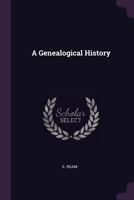 A Genealogical History 1017417067 Book Cover