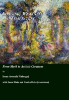 Longing, Weakness and Temptation: from Myth to Artistic Creations 1443801852 Book Cover