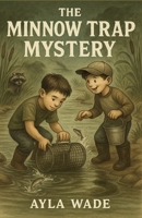 The Minnow Trap Mystery B0FDKMCD5Z Book Cover