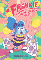 Frankie and the Curious Cocoon Quest (Frankie and the Creepy Cute Critters) B0FCD9ZVR3 Book Cover