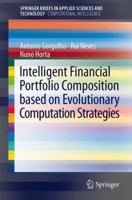 Intelligent Financial Portfolio Composition Based on Evolutionary Computation Strategies 3642329888 Book Cover