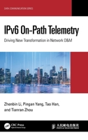IPv6 On-Path Telemetry: Driving New Transformation in Network O&M (Data Communication Series) 1041145144 Book Cover
