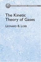 The Kinetic Theory of Gases (Dover Phoenix Editions) 0486495728 Book Cover