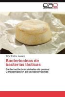 Bacteriocinas de Bacterias Lacticas 3659040584 Book Cover