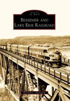Bessemer and Lake Erie Railroad 0738562661 Book Cover