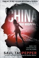 China - Der Ursprung: Ein apokalyptischer Techno-Thriller (DIE FLENSE – eine Serie aus der Welt von THE FLENSE) (German Edition) B0GKVWYWGS Book Cover
