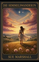 Die Himmelswanderin - Die Rückkehr der Himmelswanderin (German Edition) B0F9YZQF71 Book Cover