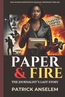 Paper & Fire: The Journalist’s Last Story B0F2FNN8WG Book Cover