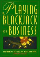 Playing Blackjack As A Business 0818400641 Book Cover