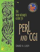 The Web Wizard's Guide to Perl and CGI 0201764369 Book Cover