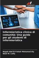 Infermieristica clinica di comunità: Una guida per gli studenti di infermieristica 6209518982 Book Cover