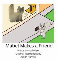 Mabel Makes a Friend B0GHR89R72 Book Cover