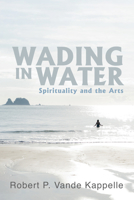 Wading in Water 1666791253 Book Cover