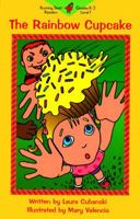 The Rainbow Cupcake: Reading Level 1 (Learn-to-Read Series) 1890570443 Book Cover