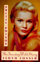 Pretty Poison: The Tuesday Weld Story 1569800154 Book Cover