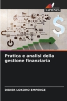 Pratica e analisi della gestione finanziaria (Italian Edition) 6206518574 Book Cover