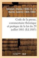 Code de la presse, commentaire théorique et pratique de la loi du 29 juillet 1881 2019319160 Book Cover