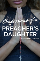 Confessions of a Preacher's Daughter 1944110437 Book Cover