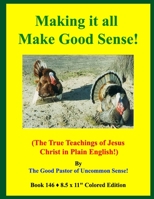 Making it all Make Good Sense!: B08RBD47VT Book Cover