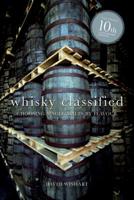 Whisky Classified: Choosing Single Malts by Flavour 1862057168 Book Cover