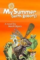 My Summer with Robots 1722231742 Book Cover