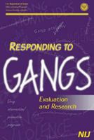 Responding to Gangs: Evaluation and Research 1502549875 Book Cover
