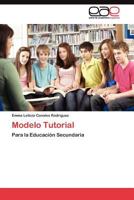 Modelo Tutorial: Para la Educación Secundaria 3845483288 Book Cover