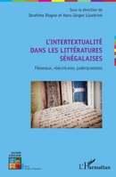 L'intertextualité dans les littératures sénégalaises: Réseaux, réécritures, palimpsestes (Culture Africaine) (French Edition) 2343155267 Book Cover