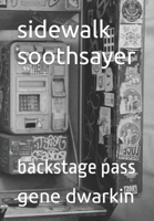 sidewalk soothsayer: backstage pass B0C2RRQDC2 Book Cover