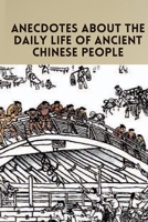 Anecdotes about the daily life of ancient Chinese people B0BMSR75S9 Book Cover