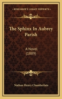 The Sphinx in Aubrey Parish 1358636389 Book Cover