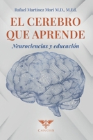 El cerebro que aprende: Neurociencias y educación 6124905191 Book Cover