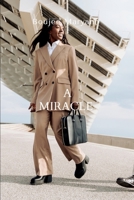 A Miracle: A story of trust and power 9979893524 Book Cover