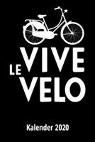 Vive le Velo Kalender 2020: 2 Seiten = 1 Woche,Terminplaner, Taschenkalender, Kalender, Wochenplaner, Planer, Organizer 2020 (German Edition) 1707544786 Book Cover