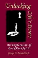 Unlocking Life's Secrets 1495809420 Book Cover