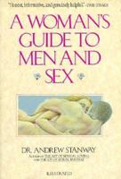 A Woman's Guide to Men and Sex: How to Understand a Man's Sexual and Emotional Needs 0881844403 Book Cover
