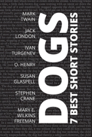 7 best short stories - Dogs 6589575258 Book Cover