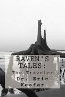 Raven's Tales: The Traveler 1478149604 Book Cover