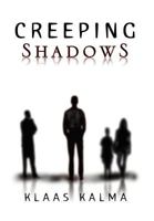 Creeping Shadows 146284605X Book Cover