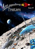 Astounding Frontiers Issue #5 1925645096 Book Cover