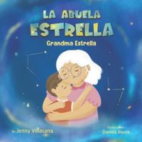La abuela Estrella: Grandma Estrella 1969583037 Book Cover