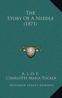 The Story Of A Needle 101129902X Book Cover
