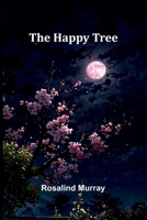 The happy tree 936905815X Book Cover