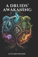 A Druids' Awakening B0FNCXQC1N Book Cover
