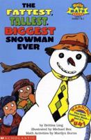 The Fattest, Tallest, Biggest Snowman Ever (Hello Math Reader! Level 3, Grades 1 & 2) 0590972847 Book Cover