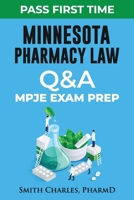 Minnesota Pharmacy Law: Mpje Exam Prep B09TDW84LT Book Cover